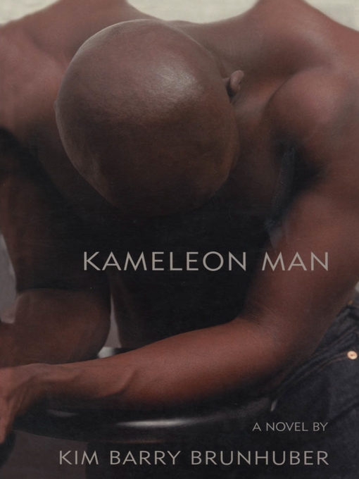 Title details for Kameleon Man by Kim Barry Brunhuber - Available